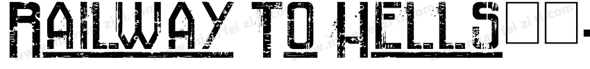 Railway To Hells字体字体转换